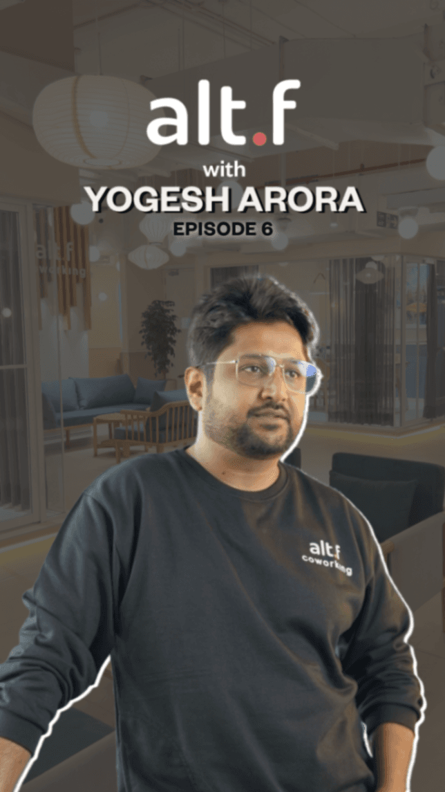 alt.f with Yogesh Arora Ep: 6